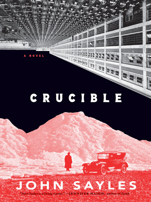 Title details for Crucible by John Sayles - Wait list